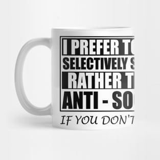 Anti Social Introvert Gifts Selectively Social Mug